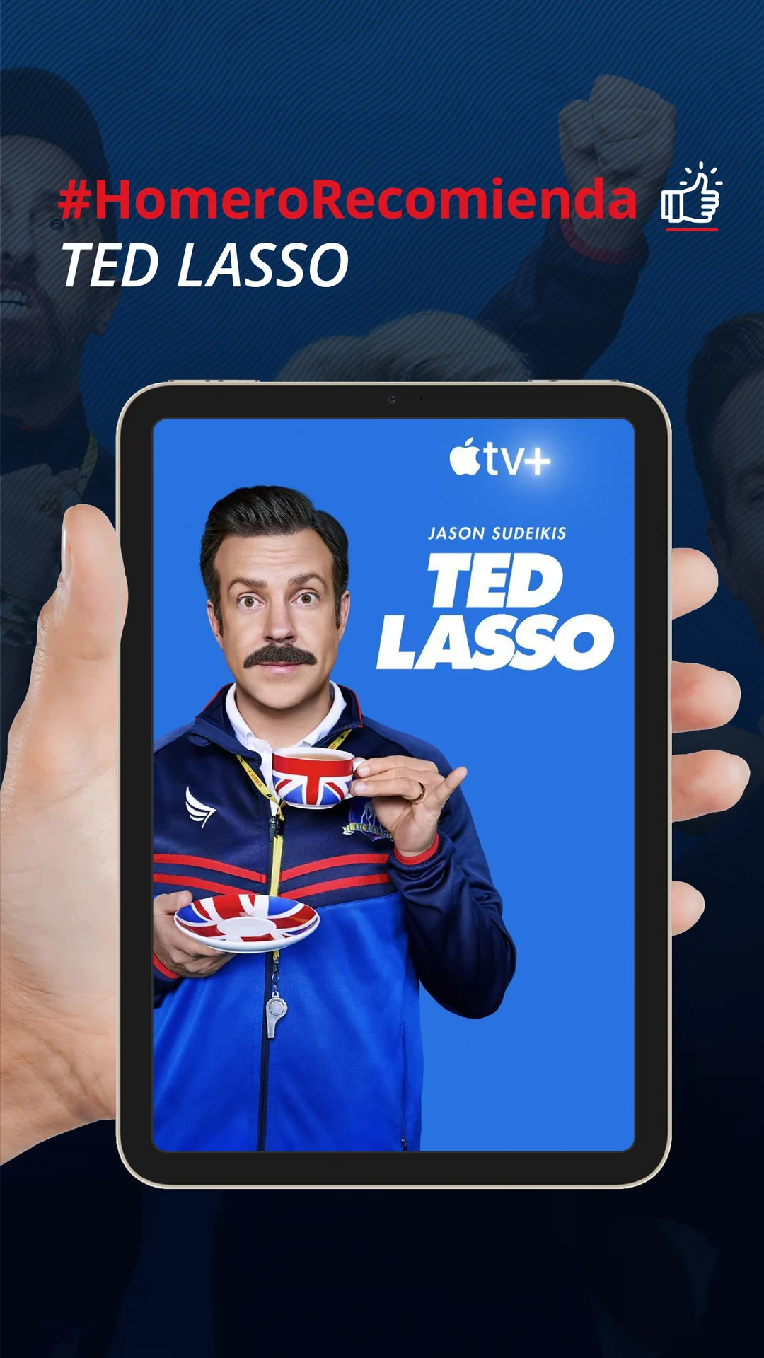 Story de #HomeroRecomienda: Ted Lasso